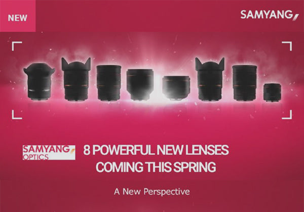 SAMYANG – пролетни попълнения с 8 нови обектива за различни безогледални системи