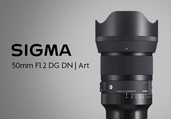 Sigma допълва гамата от f1.2 обективи за Sony E и L-Mount
